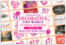 99% Off – Decorative Font Bundle of 51 Premium Fonts
