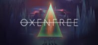 Free Full Game: Oxenfree (Normally $19.99) A Mind-bending Supernatural Adventure Full of Mystery and Terror